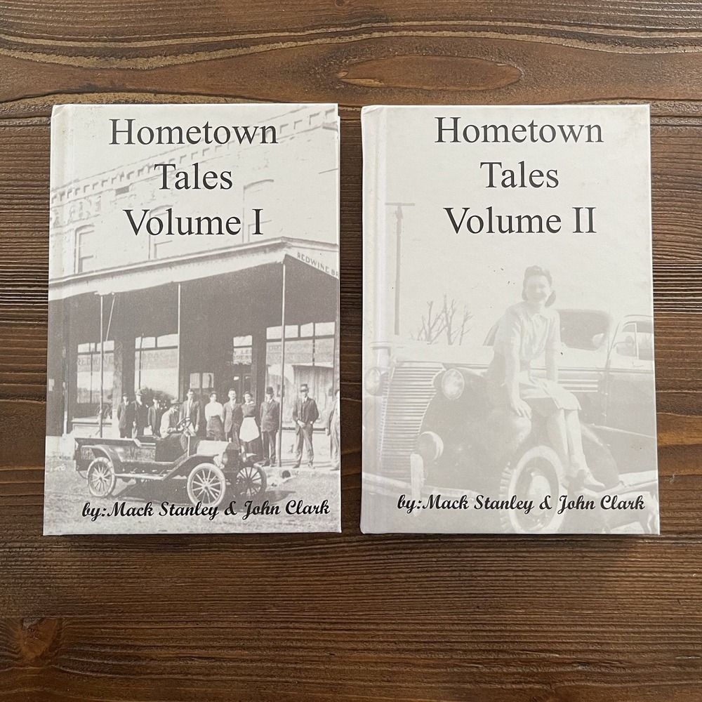 Hometown Tales Volume I & II by Mack Stanley & John Clark-2010 & 2013-Hardcover